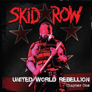 Skid Row - United World RebellionChapter One [EP] (2013).jpg