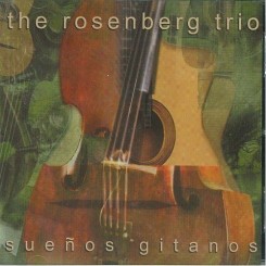 The Rosenberg Trio - Sueños Gitanos (2001).jpg