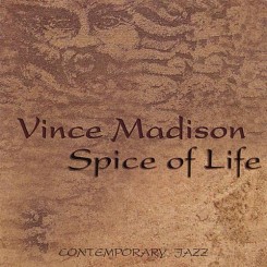 Vince Madison - Spice Of Life (2006).jpg