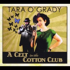 Tara O’Grady – A Celt in the Cotton Club.jpg