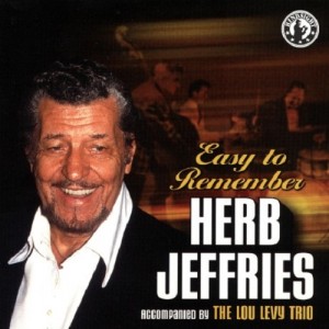 Herb Jeffries - Easy to Remember.jpg