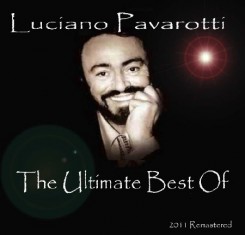 Luciano Pavarotti - The Ultimate Best Of [Remastered] (2011).jpeg