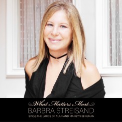 Barbra Streisand - What Matters Most - 2011 cover.jpg
