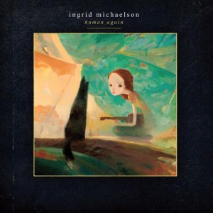 Ingrid Michaelson - Human Again (Deluxe Edition) - 2012.jpg