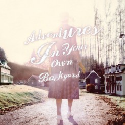 Patrick Watson - Adventures In Your Own Backyard (2012).jpg