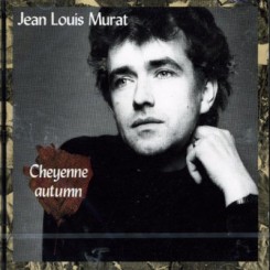 Jean-Louis Murat - Cheyenne autumn - front.jpg
