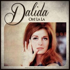 Dalida - Oh! La La (2012).jpg
