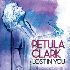 Petula Clark - Lost In You (2013).jpg