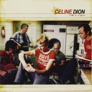 Celine Dion - 1 File & 4 Types .1.jpg