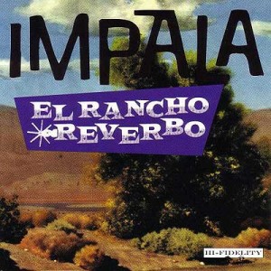Impala-El Rancho Reverbo-1994.jpg