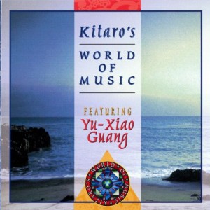 Kitaro - Kitaro's World Of Music (Yu-Xiao Guang) 1996.jpg