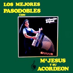 Maria Jesus Y Su Acordeon - Los Mejores Pasodobles (1979).jpg