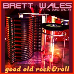 Brett Wales - Good Old Rock & Roll (2011).jpg