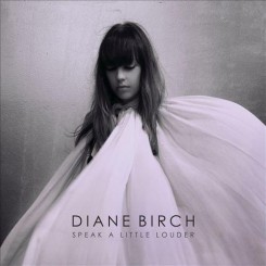 Diane Birch - Speak A Little Louder (Deluxe Edition) (2013).jpg