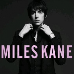 MILES KANE (2011) - COLOUR OF THE TRAP (Indie-Rock-Англия).png