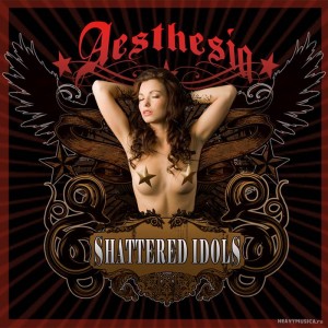 Aesthesia (2010) - Shattered Idols (Hard Rock-Usa).jpg