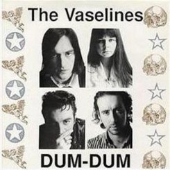 Vaselines, the - Dum-Dum (1989).JPG