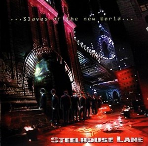 Steelhouse Lane - Slaves Of The New World.JPG