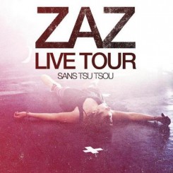 ZAZ. Live Tour_Sans Tsu Tsou (2011).jpg
