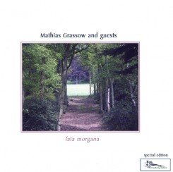 Mathias Grassow And Guests-Fata Morgana-2006.jpeg
