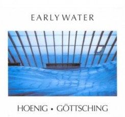 Manuel Gottsching & Michael Hoenig-Early Water-1976.jpg