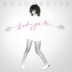 Dragonette - Bodyparts (2012).png