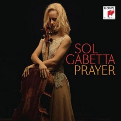 Sol Gabetta - Prayer (2014).jpeg