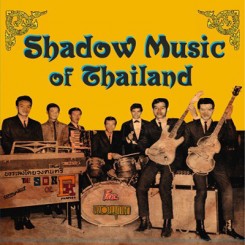 Various Artists - Shadow Music of Thailand .jpg