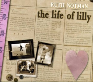 Ruth Notman — The Life of Lilly (2009).jpg