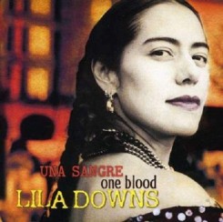 Lila Downs - Una Sangre (One Blood)_2004.jpg