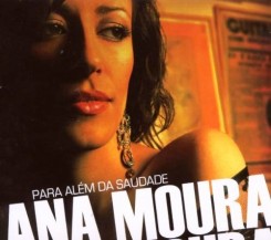 Ana Moura - Para Alem Da Saudade (2007).jpg