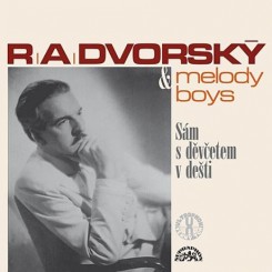 R. A. Dvorský &  melody boys - Sám s děvčetem v dešti.jpg
