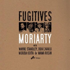 Moriarty - Fugitives (2013).jpg
