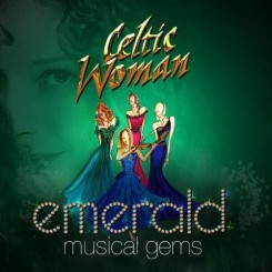 Celtic Woman - Emerald Musical Gems (2014).jpg