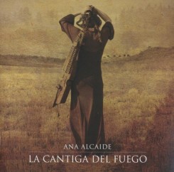 Ana Alcaide - La Cantiga del Fuego (2012).jpg
