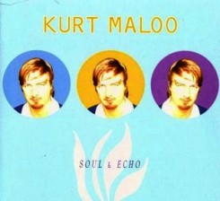 KURT MALOO - Soul & Echo (1995).jpg