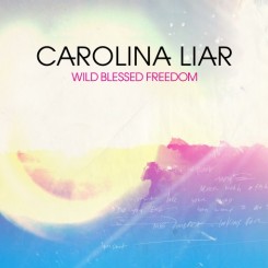 Carolina Liar – Wild Blessed Freedom (2011).jpg