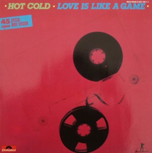 Hot Cold - Love Is Like A Game 1985.jpeg