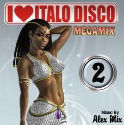 Alex Mix - I Love Italo Disco Mix 2 (Front).jpg