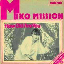 Miko Mission-How Old Are You (front).jpg