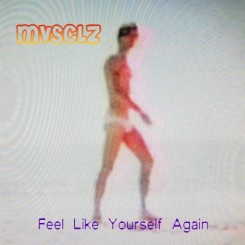 MVSCLZ - Feel Like Yourself Again (front).jpg