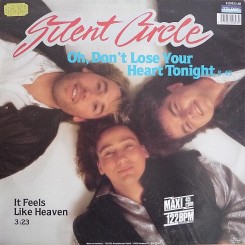 Silent Circle – Oh, Don't Lose Your Heart Tonight-1.jpeg