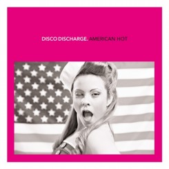 Various - Disco Discharge American Hot (2012).jpeg