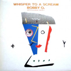 Bobby O With Claudja Barry – Whisper To A Scream (Front).jpeg