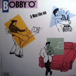 Bobby O - A Man Like Me (Front).jpeg