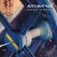 Automat 428 - Silence Is Magic (Maxi Single) 2014.jpg