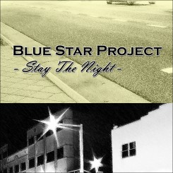 Blue Star Project - Stay The Night (Maxi-Single) 2014.jpg