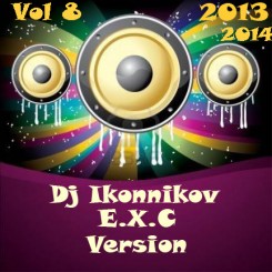 Dj Ikonnikov - E.x.c Version Vol.8 (2014).jpg