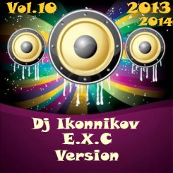 Dj Ikonnikov - E.x.c Version Vol.10 (2014).jpg