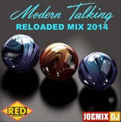 JOEMIX - Modern Talking Reloaded Mix (2014)..jpg
